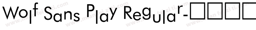 Wolf Sans Play Regular字体转换
